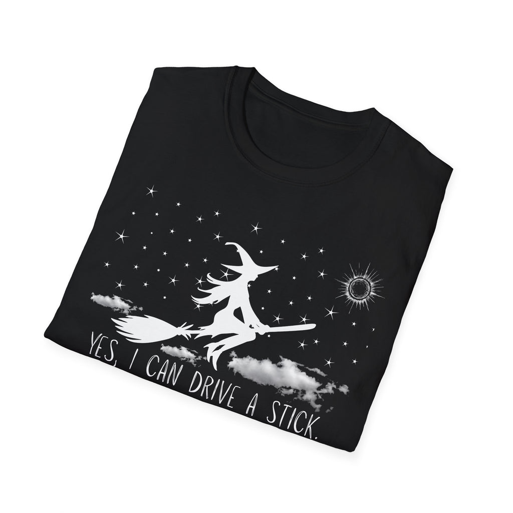 Witchy T-Shirt “Yes, I Can Drive a Stick"